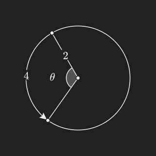 An angle with an arc-length of 4 and a radius of 2